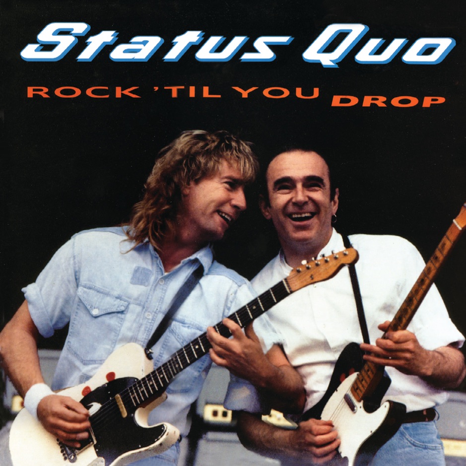 Status Quo - Rock 'Til You Drop